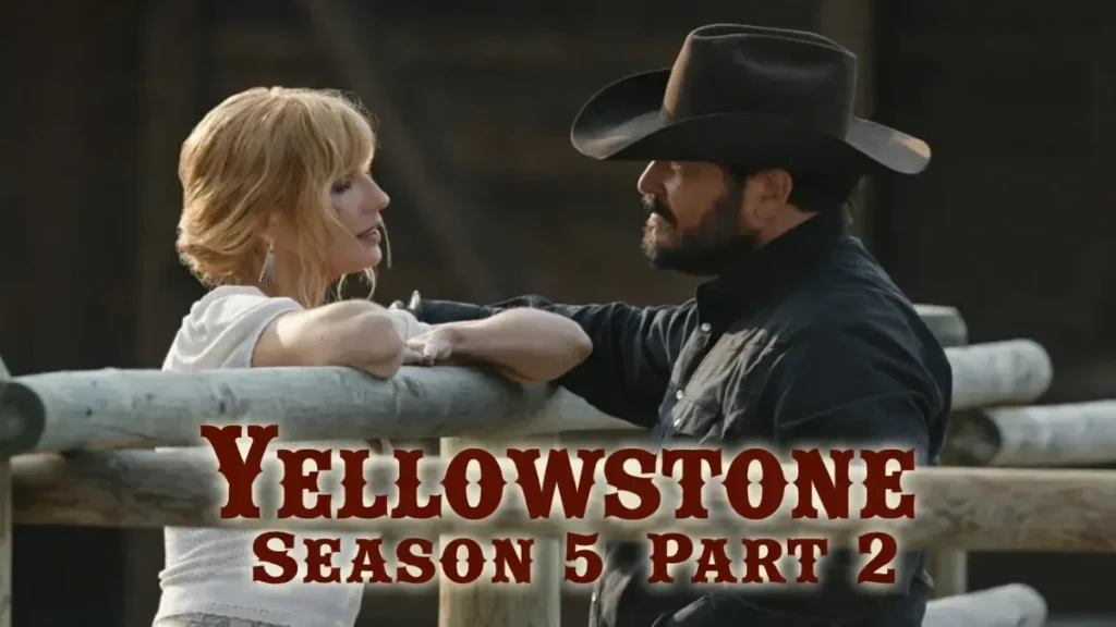 Yellowstone Returns With Season 5 Part 2